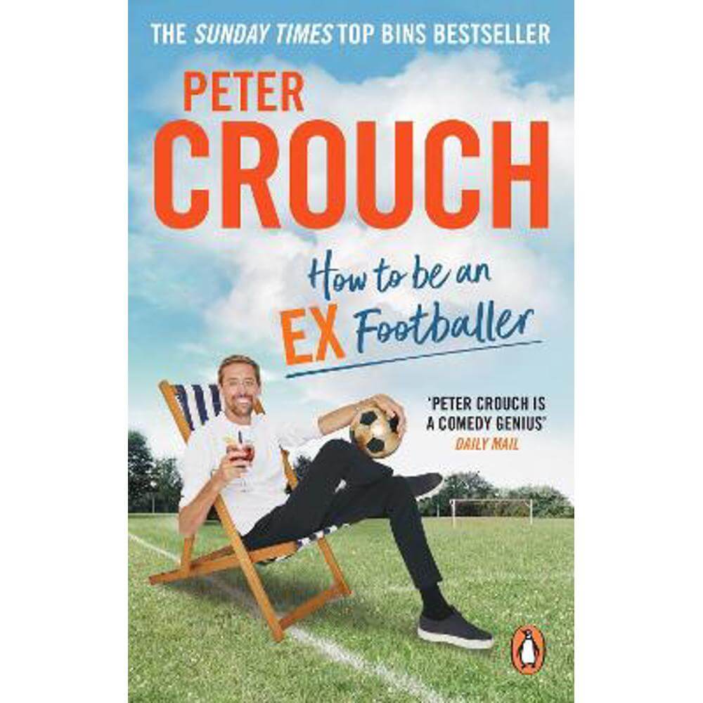 How to Be an Ex-Footballer (Paperback) - Peter Crouch